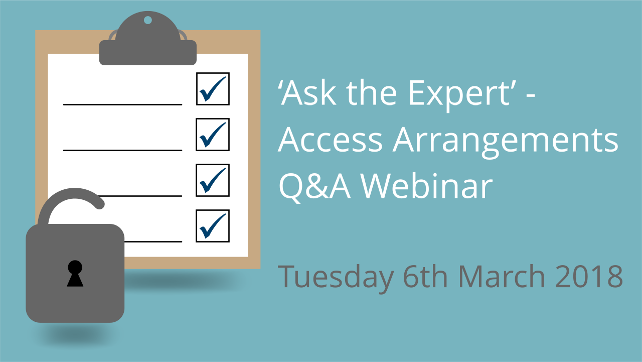 Ask the Expert access arrangements webinar blog