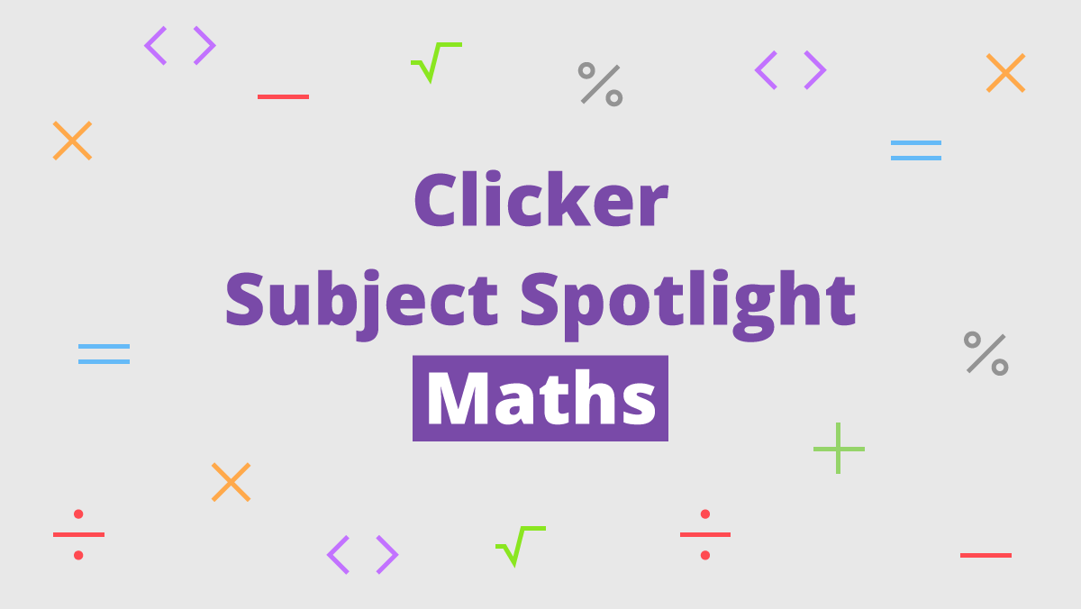 clicker-subject-spotlight-maths