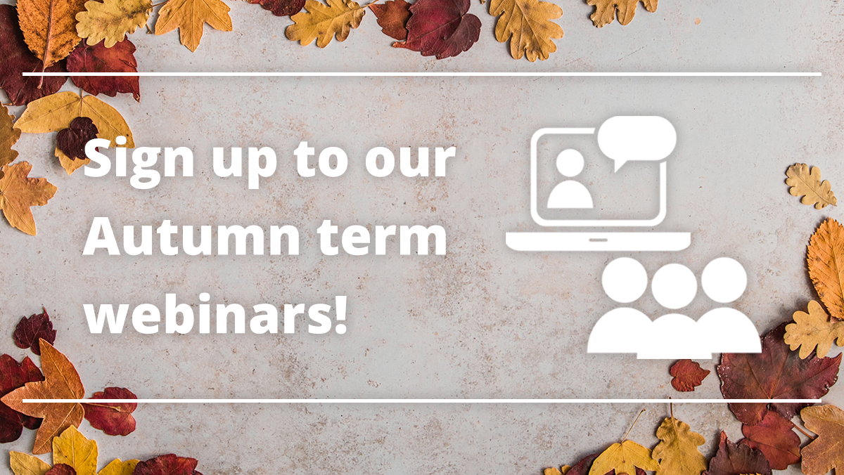 Sign up to our Autumn term webinars