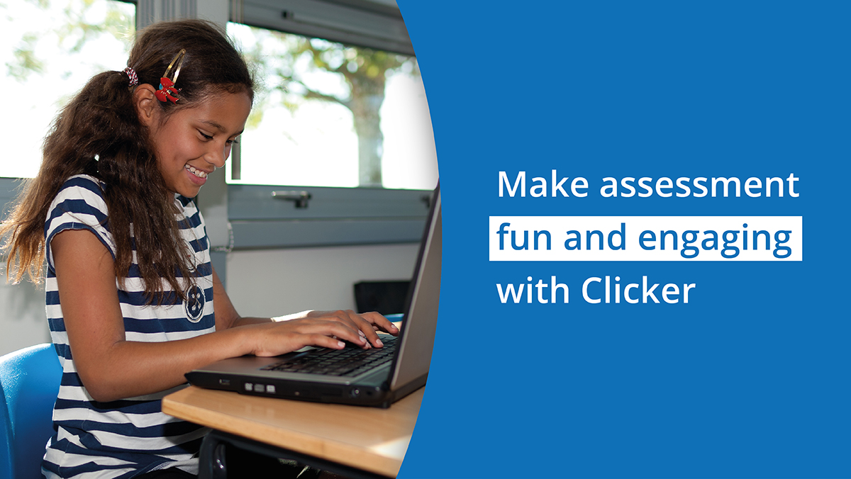 Make assessment fun and engaging with Clicker
