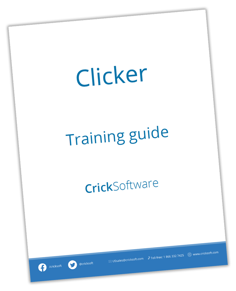 Clicker for Windows/Mac Tutorials Crick Software